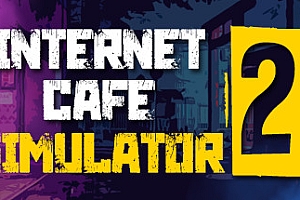 网吧模拟器2/Internet Cafe Simulator 2(Build.7987673)