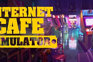 网吧模拟器/internet cafe simulator(更新v12.09.2020)