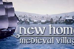 新家园:中世纪村庄/New Home: Medieval Village(v0.43.3)