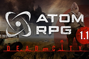 核爆RPG:末日余生/ATOM RPG(v1.180)