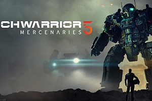 机甲战士5:雇佣兵/MechWarrior 5: Mercenaries(v1.1.303)