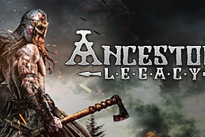 祖先遗产/Ancestors Legacy(v64724)