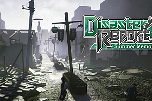 绝体绝命都市4:夏日回忆/Disaster Report 4: Summer Memories(v1.01)
