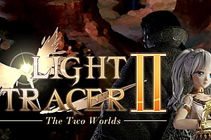 光的追迹者2:两个世界/ Light Tracer 2