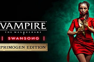 吸血鬼:避世血族绝唱/Vampire: The Masquerade—Swansong