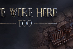 我们也在这里/We Were Here Too