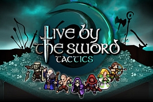 以剑为生:战术/Live by the Sword: Tactics(Build.8643503)