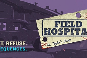 战地医院:泰勒医生的故事/Field Hospital: Dr. Taylors Story