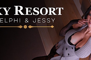 天空度假村-德尔菲和杰西卡/Sky Resort – Delphi & Jessy(V1.1)