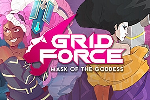 网格之力 – 女神的面具/Grid Force – Mask of the Goddess