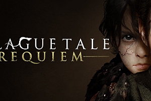 瘟疫传说:安魂曲/A Plague Tale Requiem