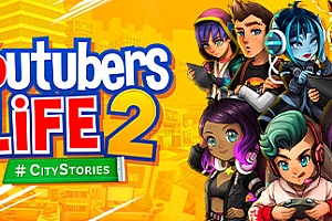 主播模拟器2/Youtubers Life 2(油管主播的生活2)