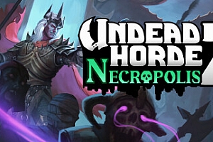 不死军团2/Undead Horde 2 Necropolis