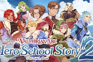 魔法学院:英雄学院物语2/Valthirian Arc Hero School Story 2