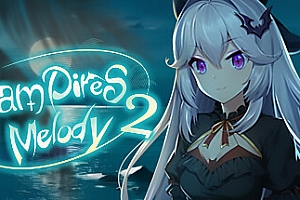 吸血鬼的旋律2/Vampires Melody 2