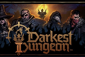 暗黑地牢2/Darkest Dungeon 2(正式版)