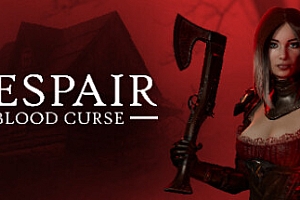 绝望:血之诅咒/Despair: Blood Curse