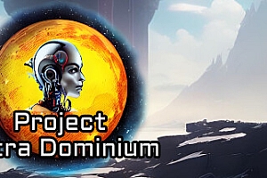 阿斯特拉统治计划/Project Astra Dominium
