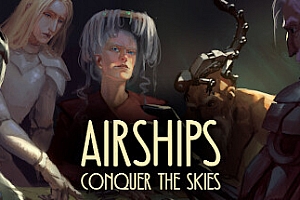 飞艇:征服天空/Airships: Conquer the Skies