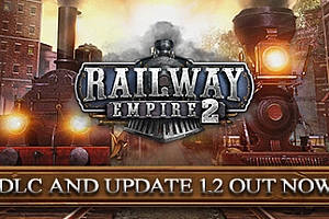 铁路帝国2/Railway Empire 2 —更新向东之旅DLC