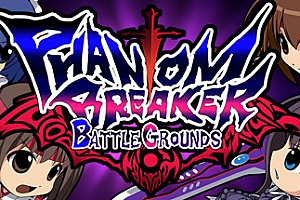幻象破坏者 战场/Phantom Breaker: Battle Grounds