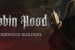 罗宾汉 – 舍伍德建造者/Robin Hood – Sherwood Builders