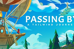 信风的风信 / Passing By – A Tailwind Journey