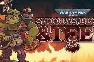 战锤40K 枪声 鲜血和铁拳 /Warhammer 40,000: Shootas, Blood & Teef