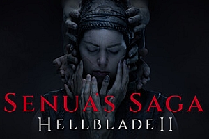 地狱之刃2塞娜的史诗/Senua’s Saga: Hellblade II