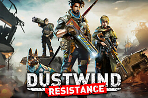 尘风:抵抗/Dustwind: Resistance