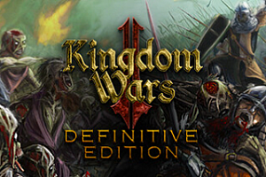 王国战争2:终极版/Kingdom Wars 2: Definitive Edition